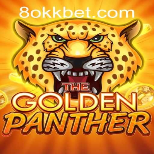 Discover the Thrills of GOLDENPANTHER: A Riveting Adventure with okk.bet